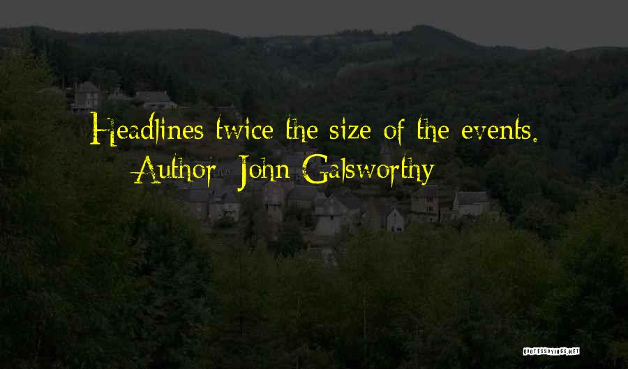John Galsworthy Quotes 1044004