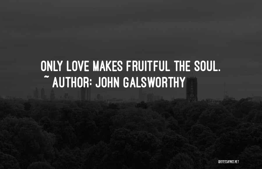 John Galsworthy Quotes 1230049