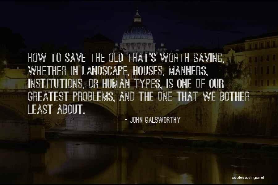 John Galsworthy Quotes 1360331