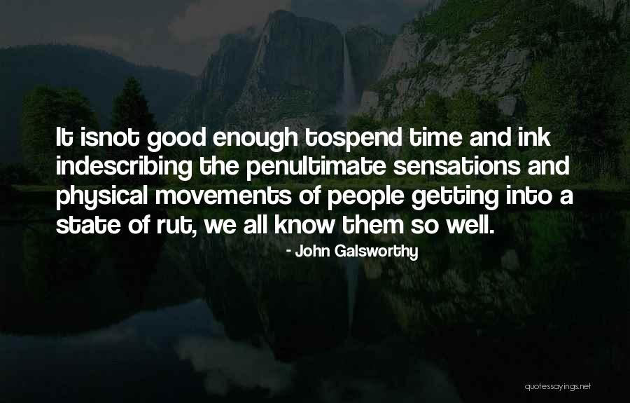 John Galsworthy Quotes 1763591