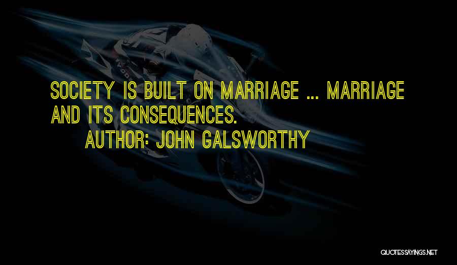 John Galsworthy Quotes 715258