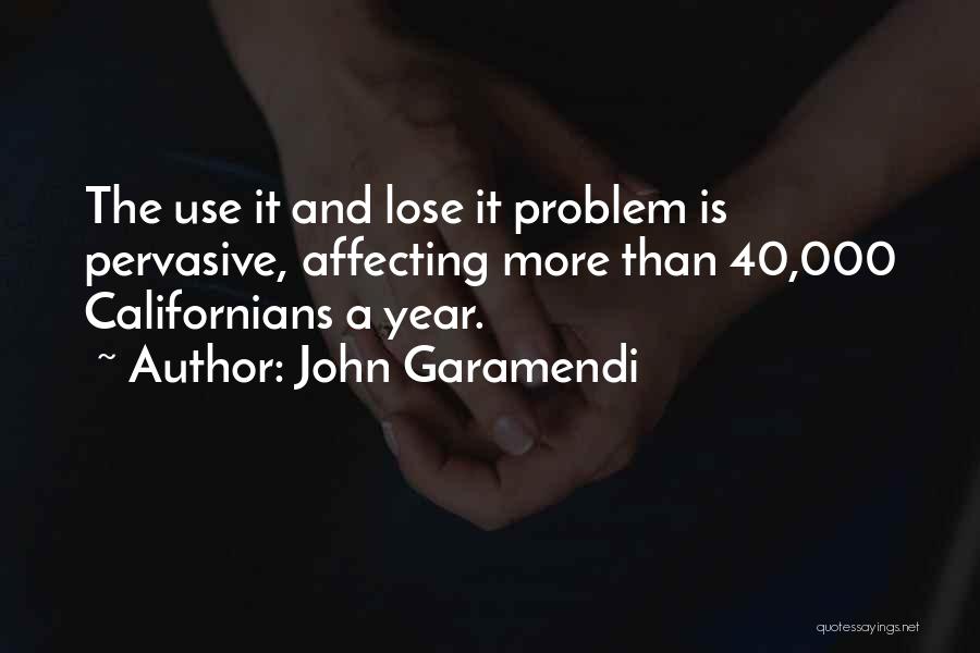 John Garamendi Quotes 1714819