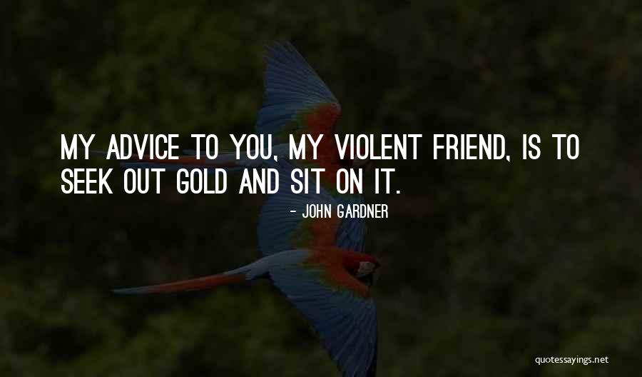 John Gardner Quotes 1457920