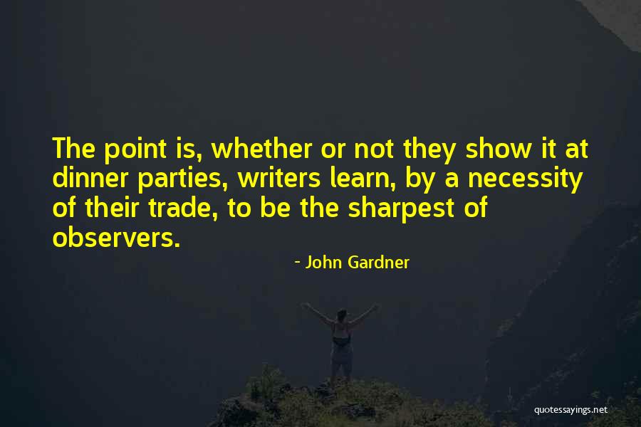 John Gardner Quotes 2073007 John Gardner Quotes 2073007