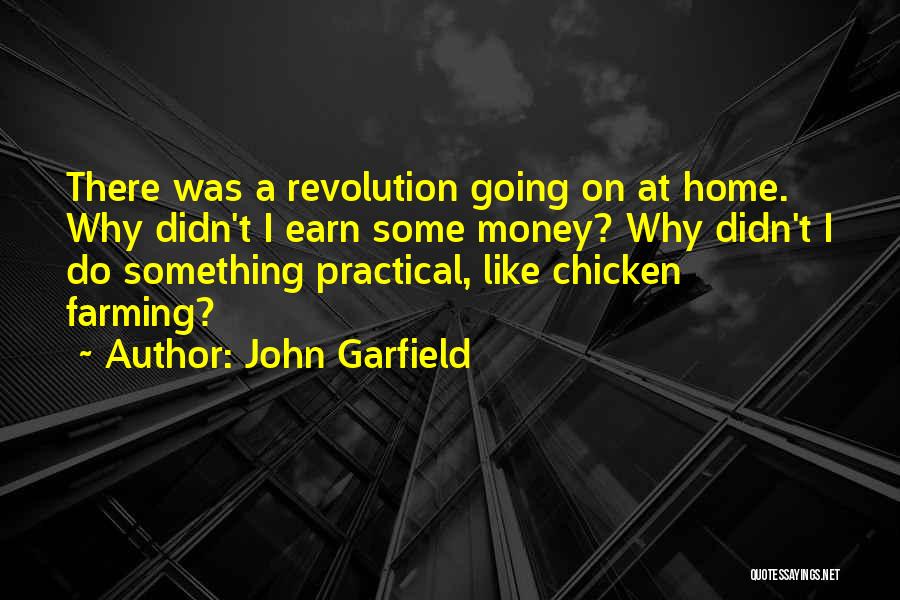 John Garfield Quotes 1567526