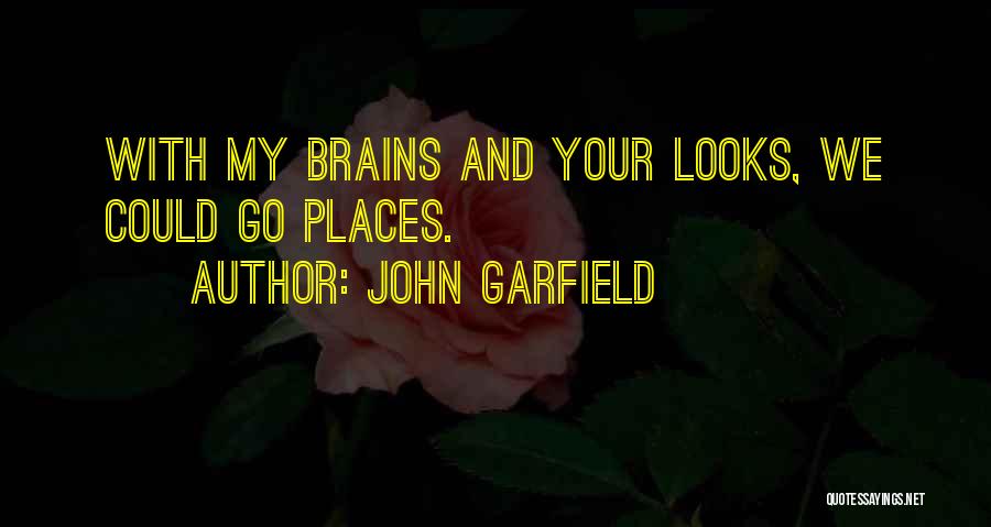 John Garfield Quotes 2261966