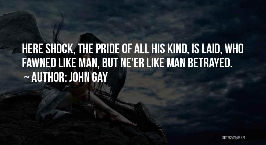 John Gay Quotes 1127632