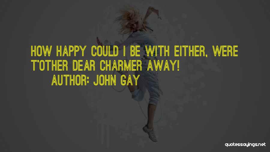 John Gay Quotes 1386897