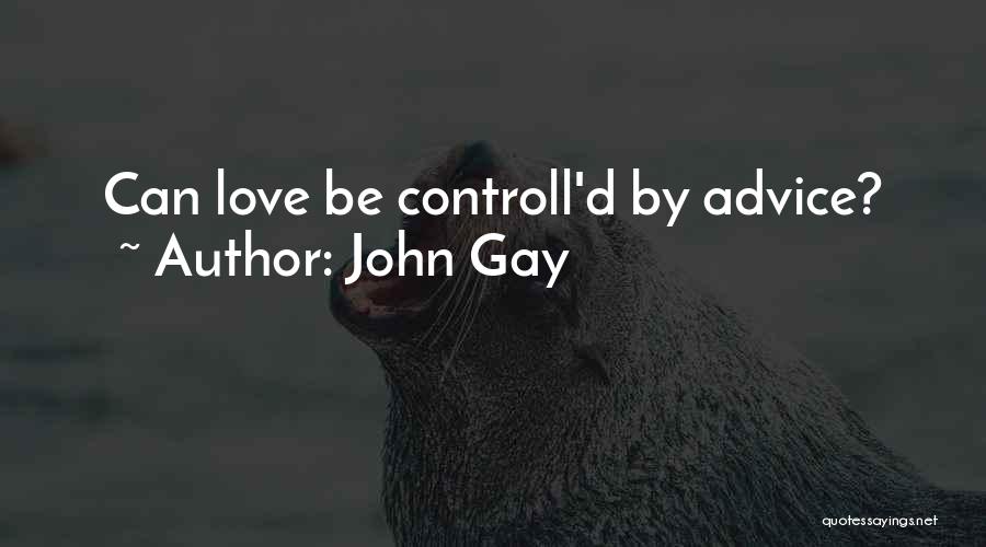 John Gay Quotes 1903086