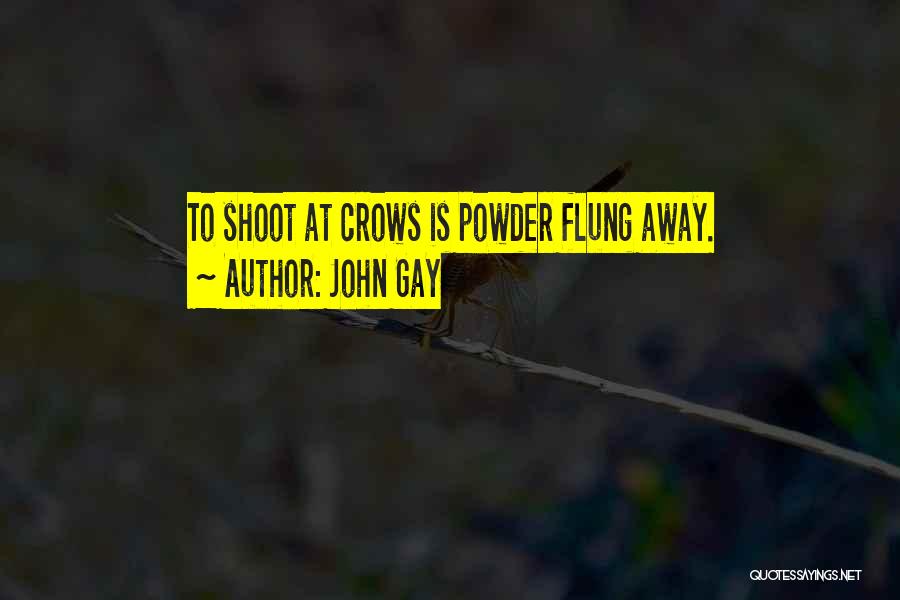 John Gay Quotes 1925005