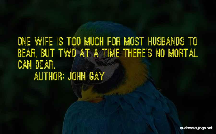 John Gay Quotes 1926691