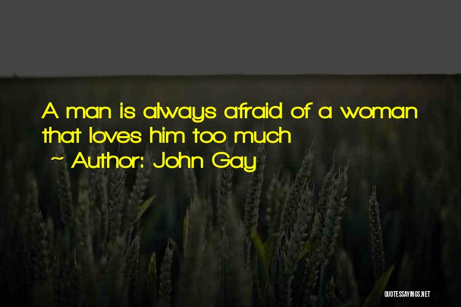 John Gay Quotes 869517