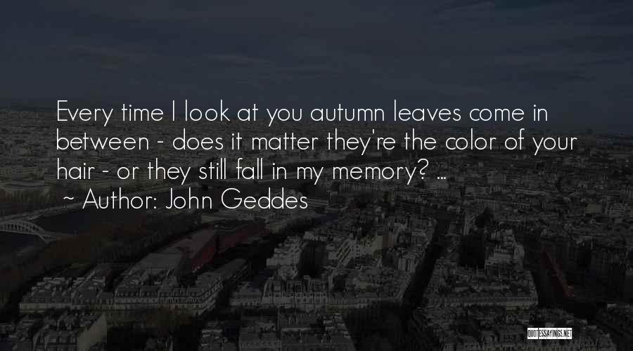 John Geddes Quotes 1017195