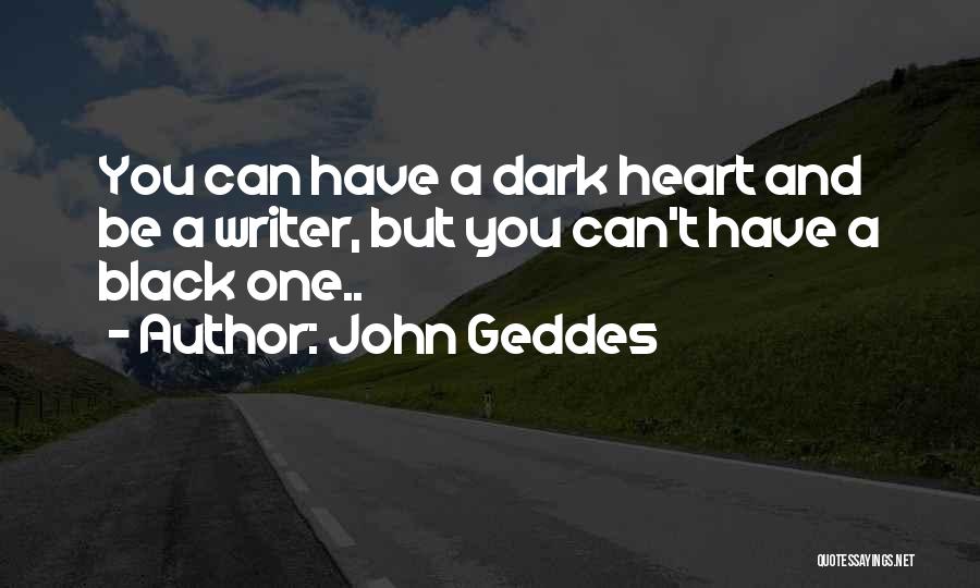 John Geddes Quotes 1325823