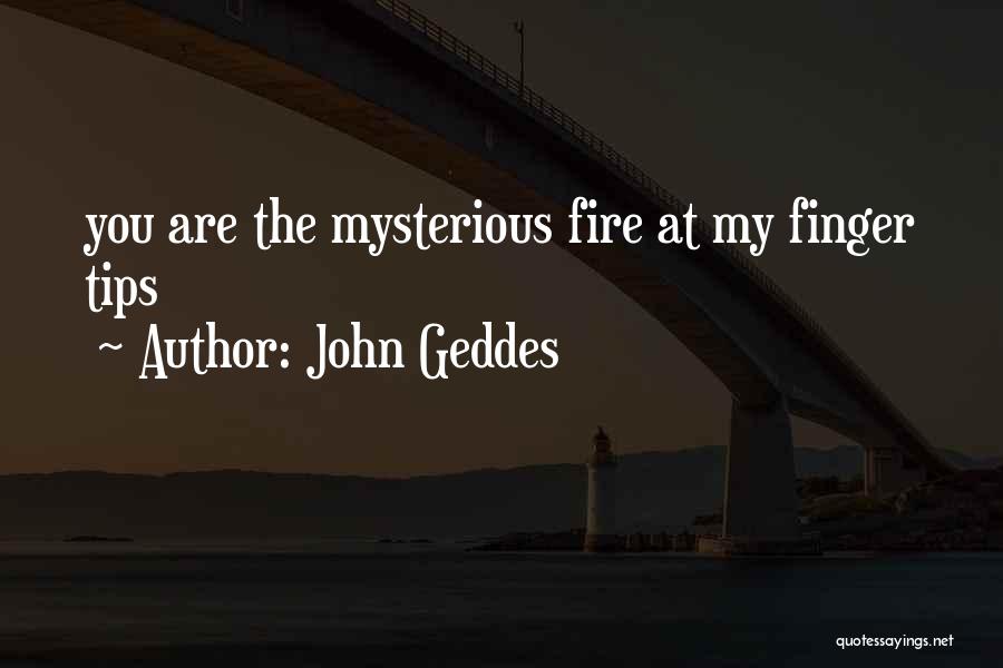 John Geddes Quotes 1528197