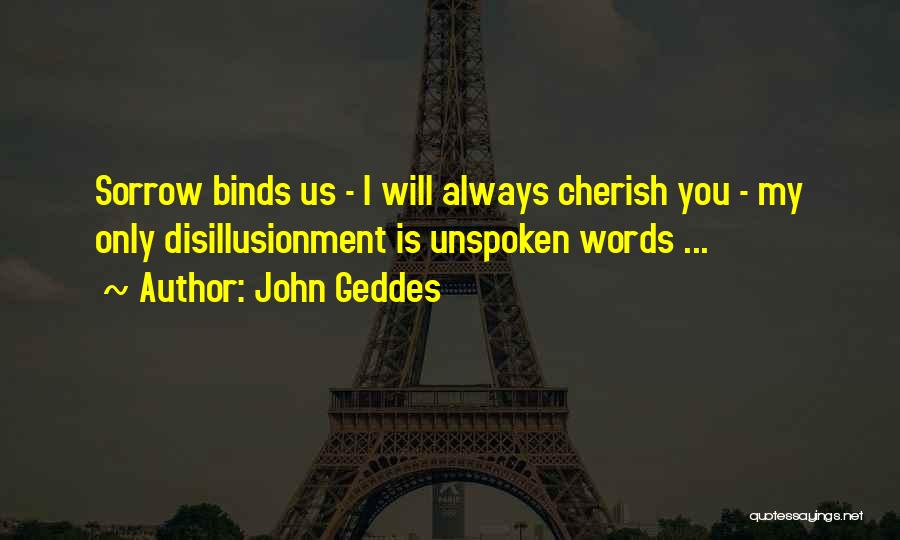 John Geddes Quotes 1541126