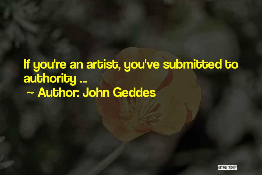 John Geddes Quotes 1790164