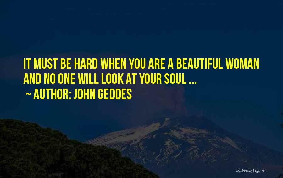 John Geddes Quotes 190668