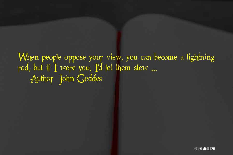 John Geddes Quotes 1981938