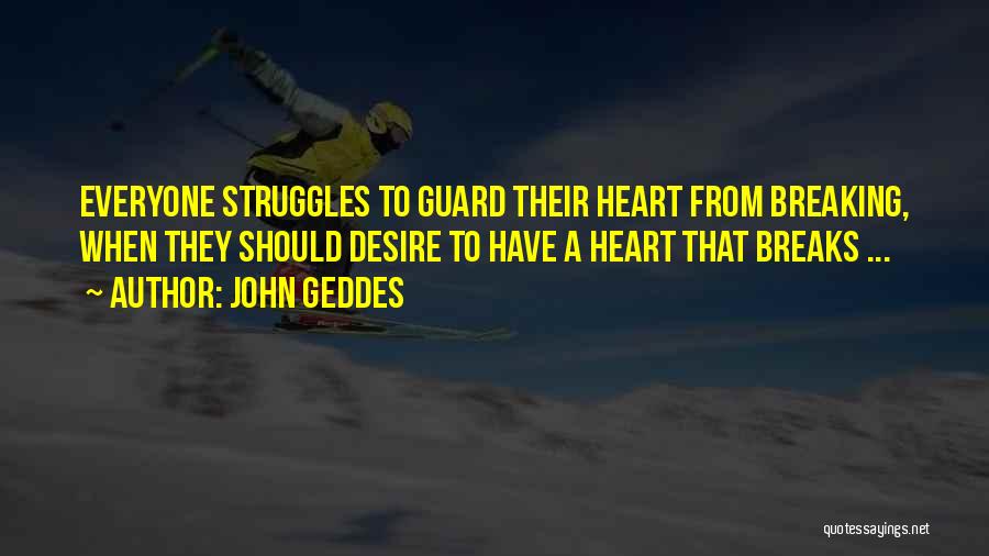 John Geddes Quotes 2201346