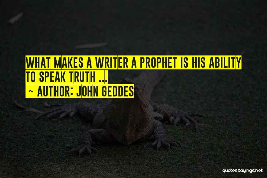 John Geddes Quotes 370776