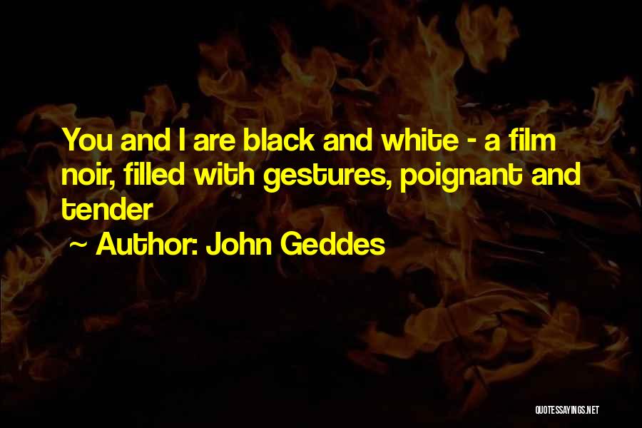 John Geddes Quotes 603232