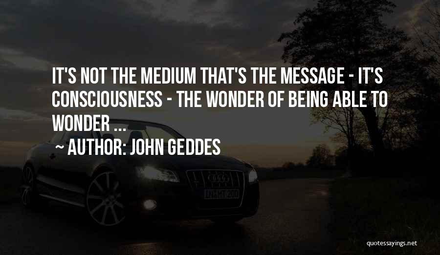 John Geddes Quotes 719301