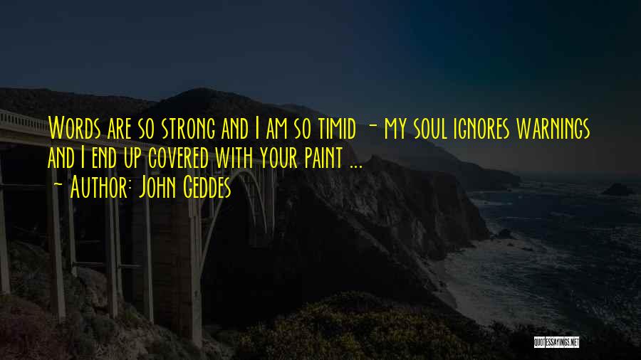 John Geddes Quotes 868910