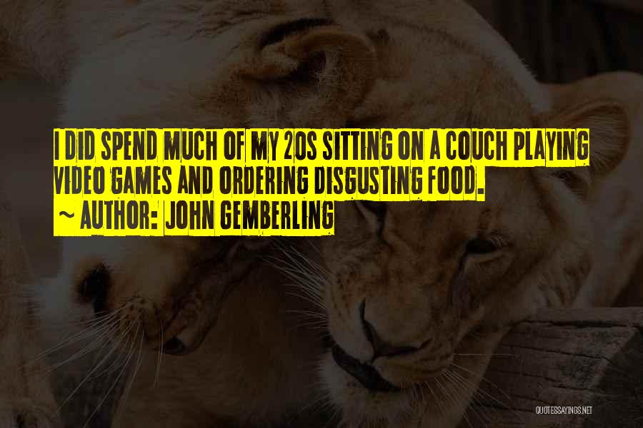 John Gemberling Quotes 1049855