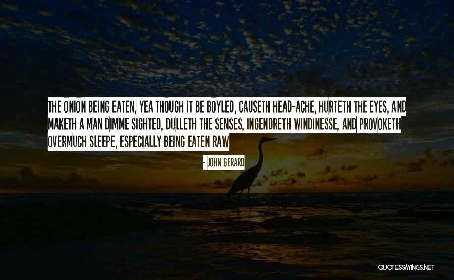 John Gerard Quotes 1773235 John Gerard Quotes 1773235