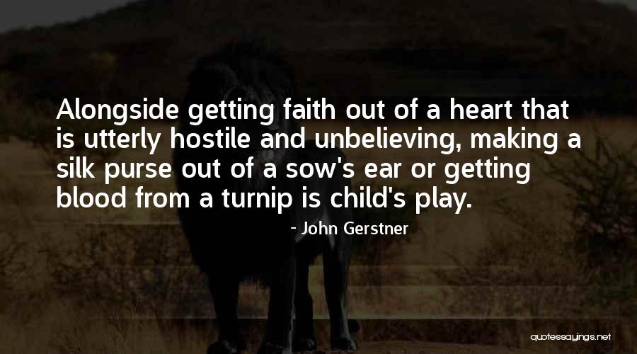 John Gerstner Quotes 1251270