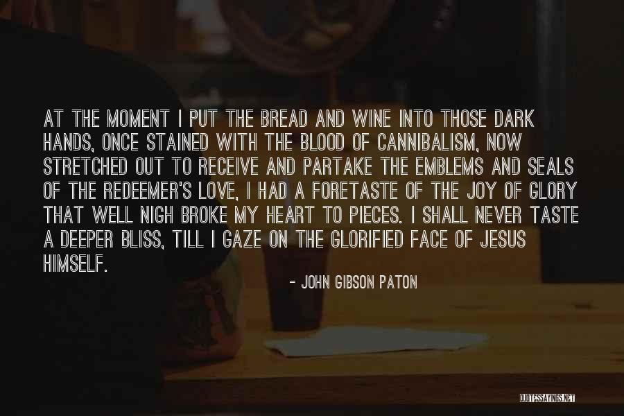 John Gibson Paton Quotes 1972606 John Gibson Paton Quotes 1972606
