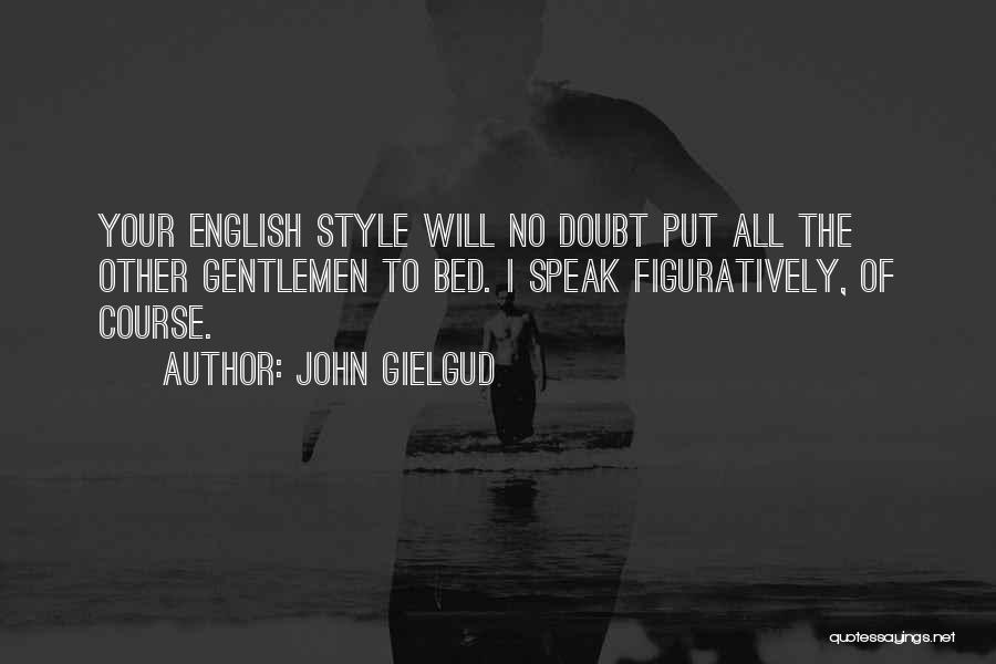 John Gielgud Quotes 154989