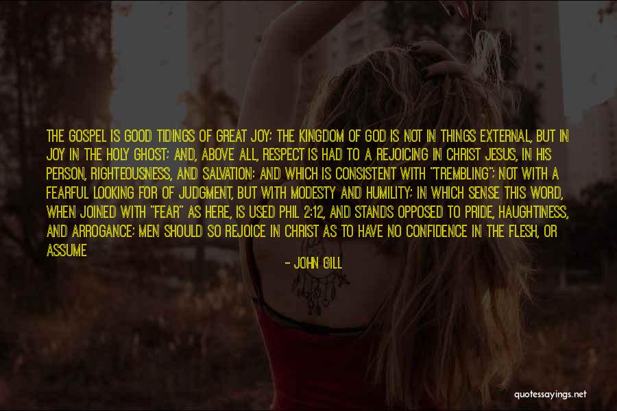 John Gill Quotes 1690762 John Gill Quotes 1690762