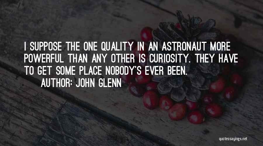 John Glenn Quotes 1186193