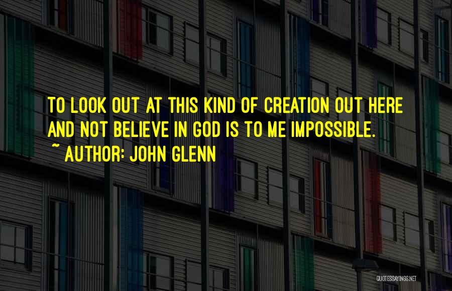 John Glenn Quotes 1281710