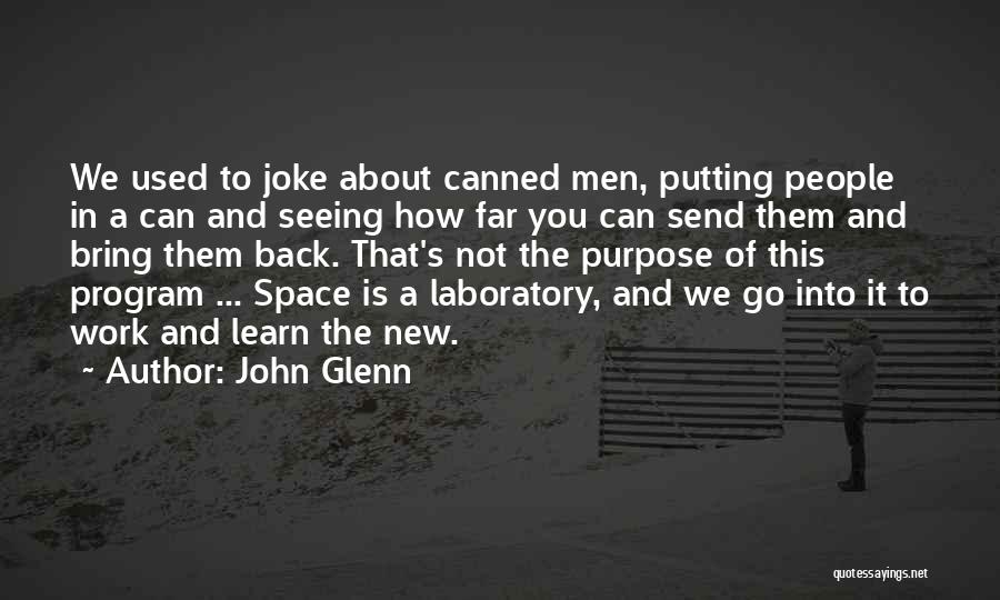 John Glenn Quotes 1355113