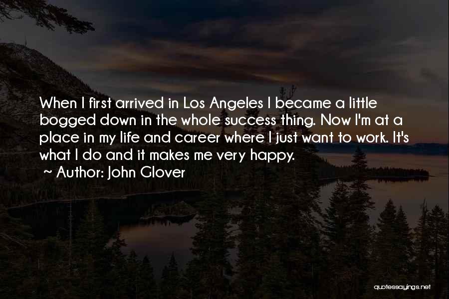 John Glover Quotes 1035517