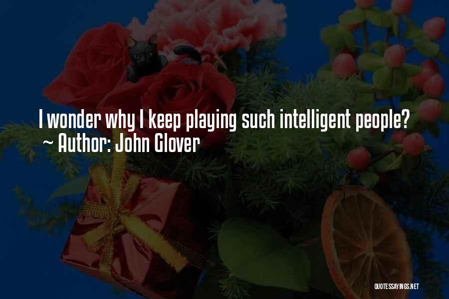 John Glover Quotes 1147941