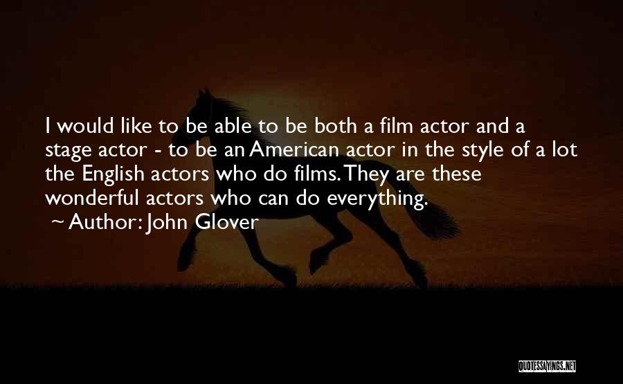 John Glover Quotes 1348871