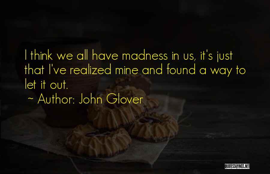 John Glover Quotes 1886960