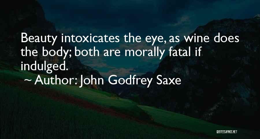 John Godfrey Saxe Quotes 1359615