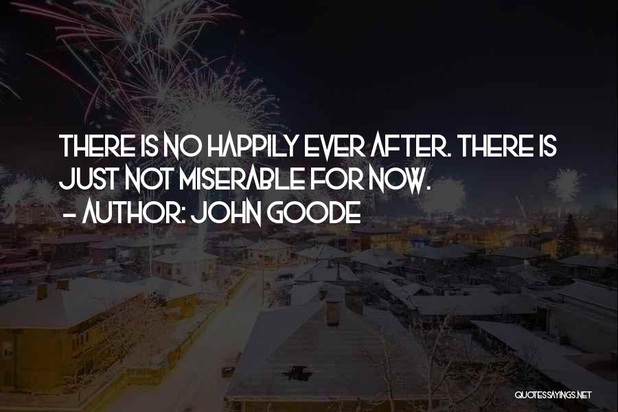 John Goode Quotes 1750470