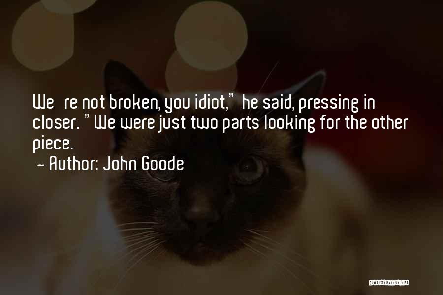 John Goode Quotes 1765184