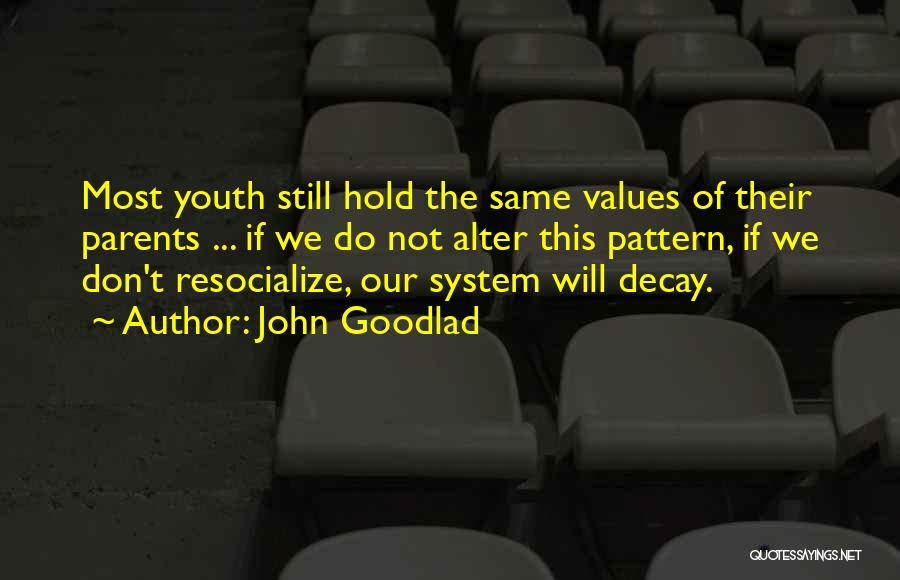 John Goodlad Quotes 400432