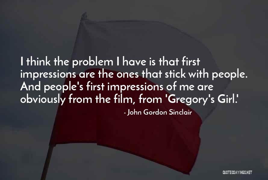 John Gordon Sinclair Quotes 80868 John Gordon Sinclair Quotes 80868