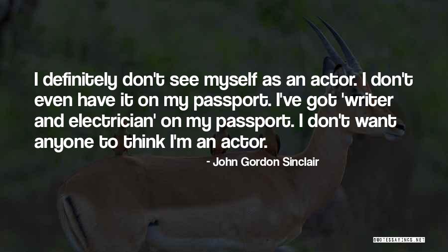 John Gordon Sinclair Quotes 944574