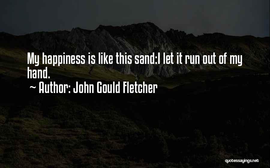 John Gould Fletcher Quotes 1029655