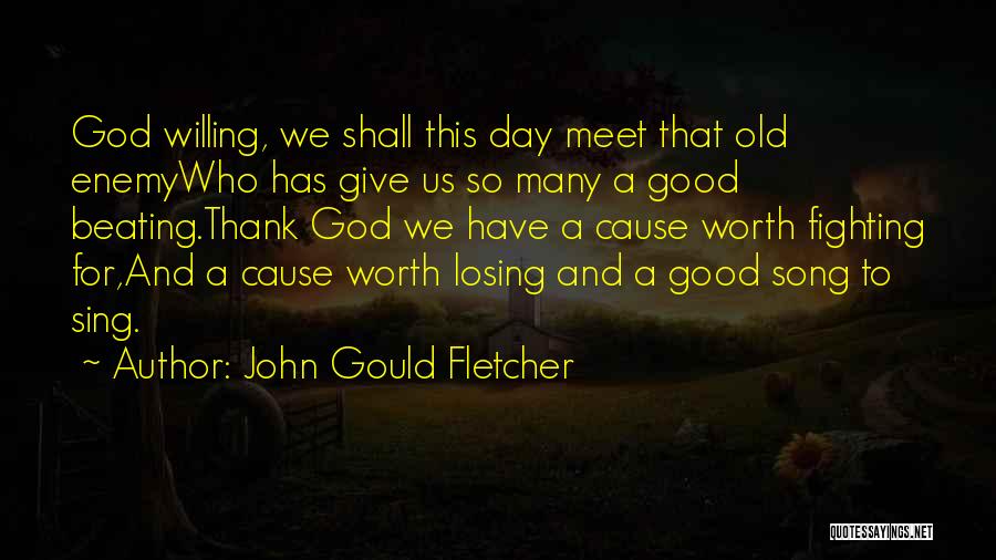 John Gould Fletcher Quotes 1706478