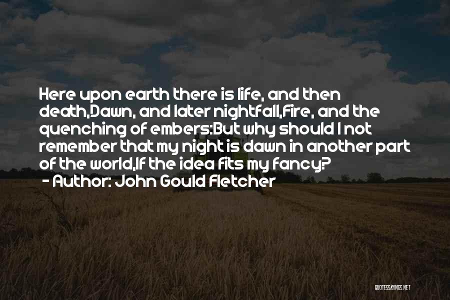 John Gould Fletcher Quotes 2132093